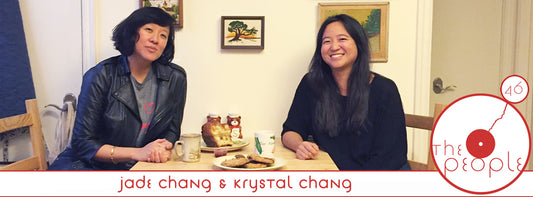 Ep 46 Jade Chang & Krystal Chang: The People