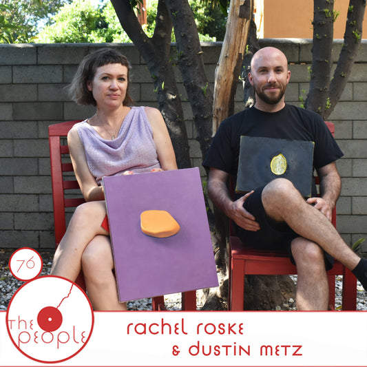 Ep 76 Rachel Roske & Dustin Metz: The People